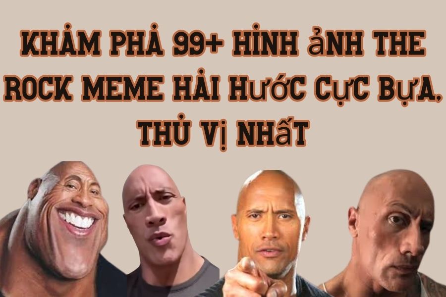 Khám phá 99+ hình ảnh The Rock Meme hài hước cực bựa, thú vị nhất