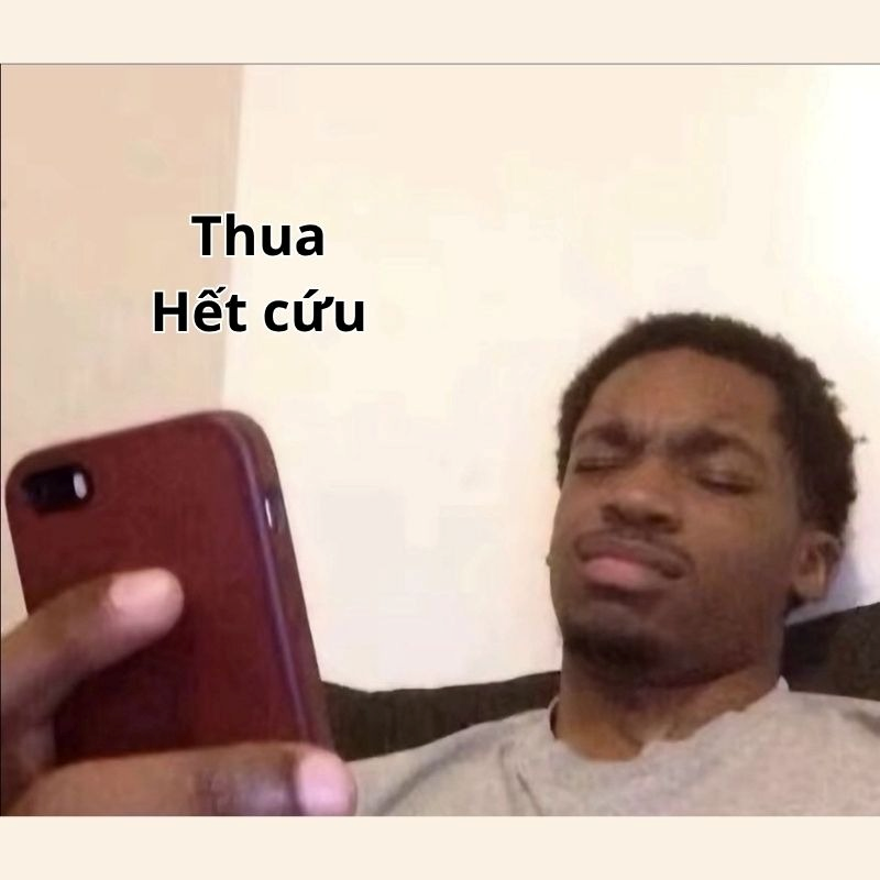 meme hết cứu 