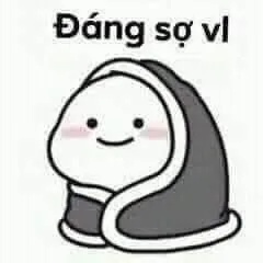 meme bạn sợ à