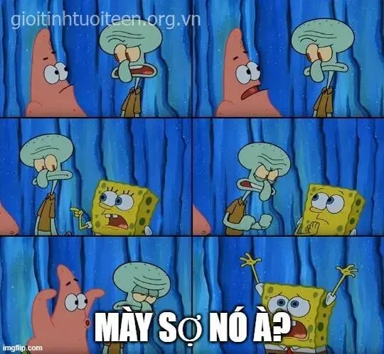 meme bạn sợ à