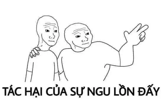 Tổng hợp 99+ Meme Chửi Ngu Cực Thấm, Ảnh Chế Kém Thông Minh