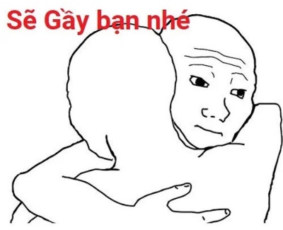 sẽ gầy meme